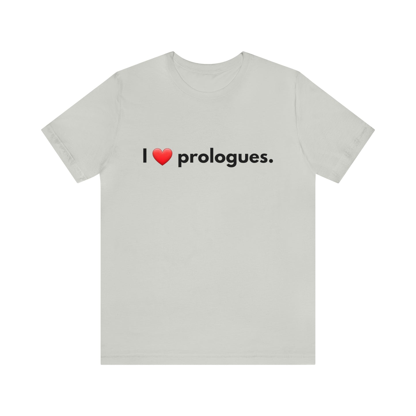 I heart Prologues Unisex Jersey Short Sleeve Tee