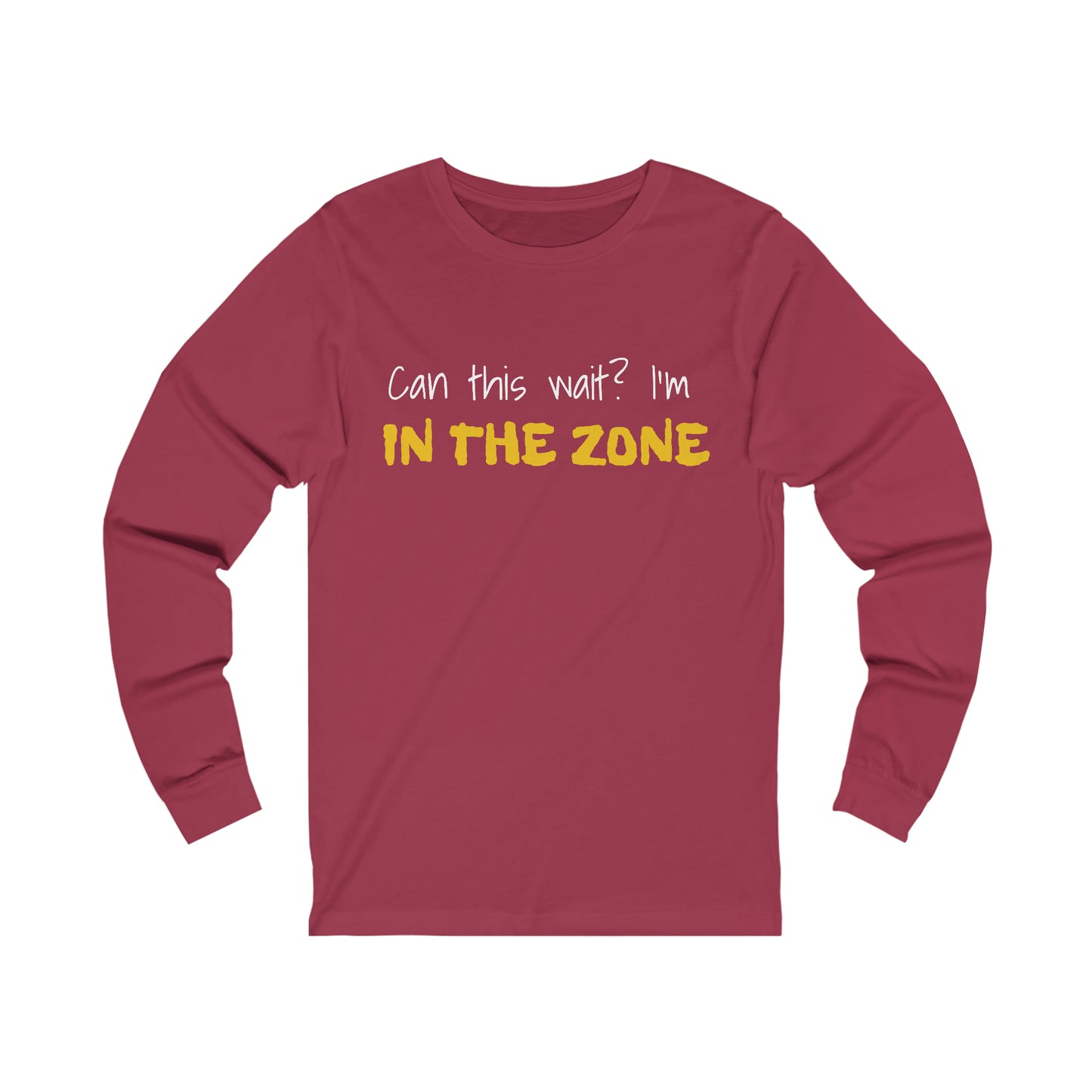 Can This Wait Unisex Jersey Long Sleeve Tee