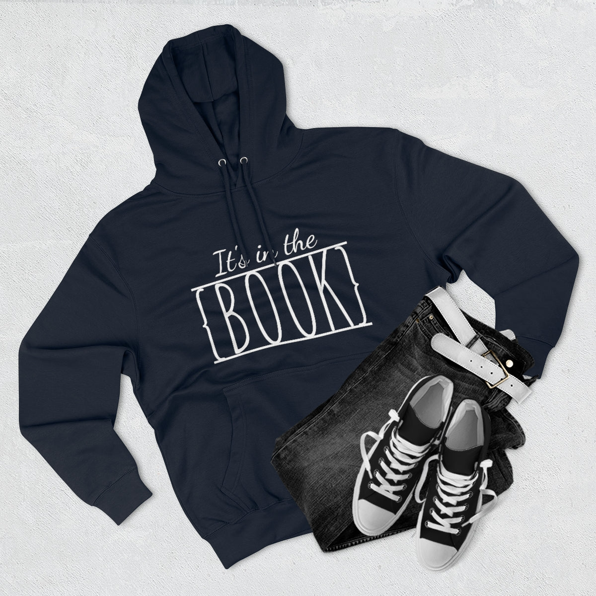 It's in the Book Unisex Premium Pullover Hoodie