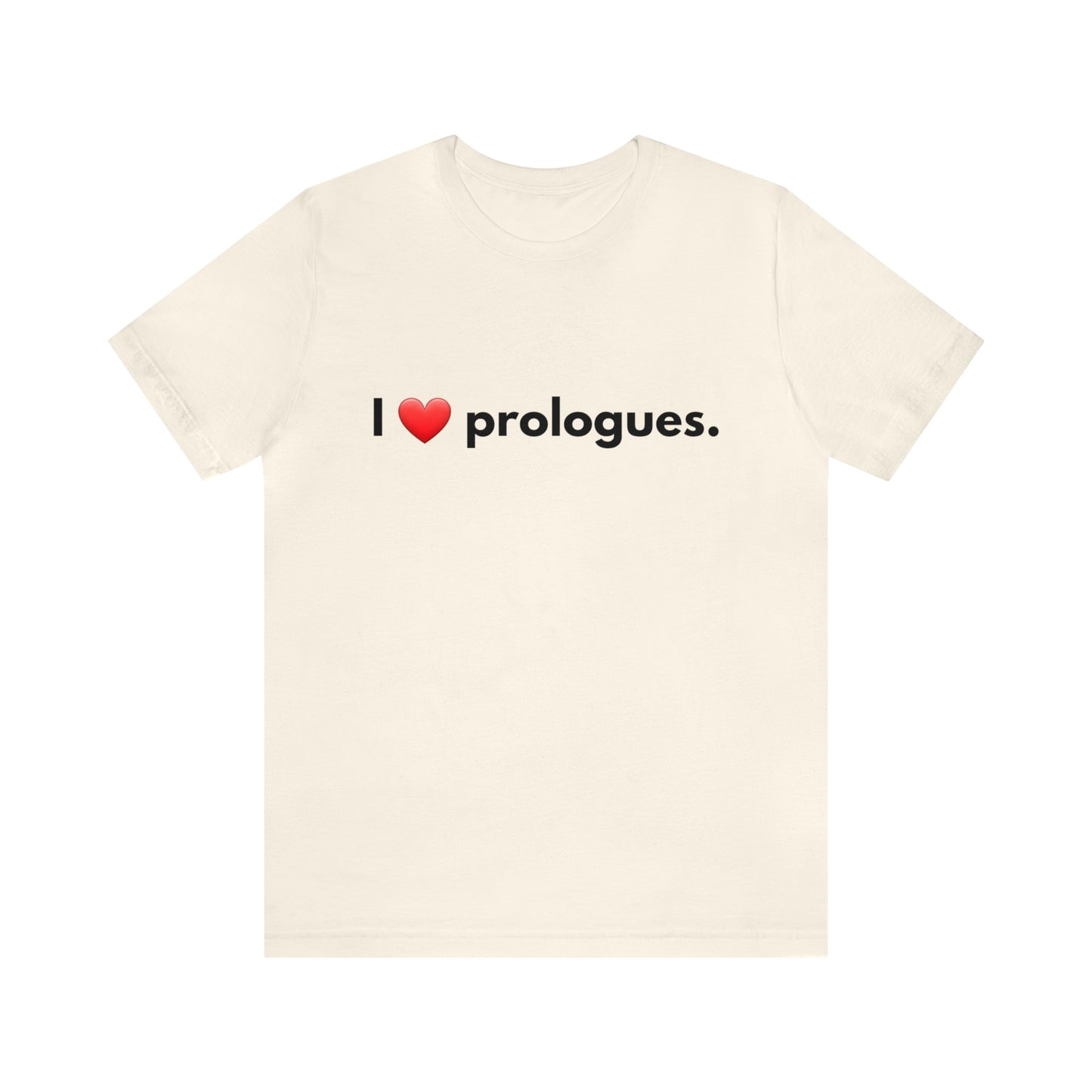 I heart Prologues Unisex Jersey Short Sleeve Tee