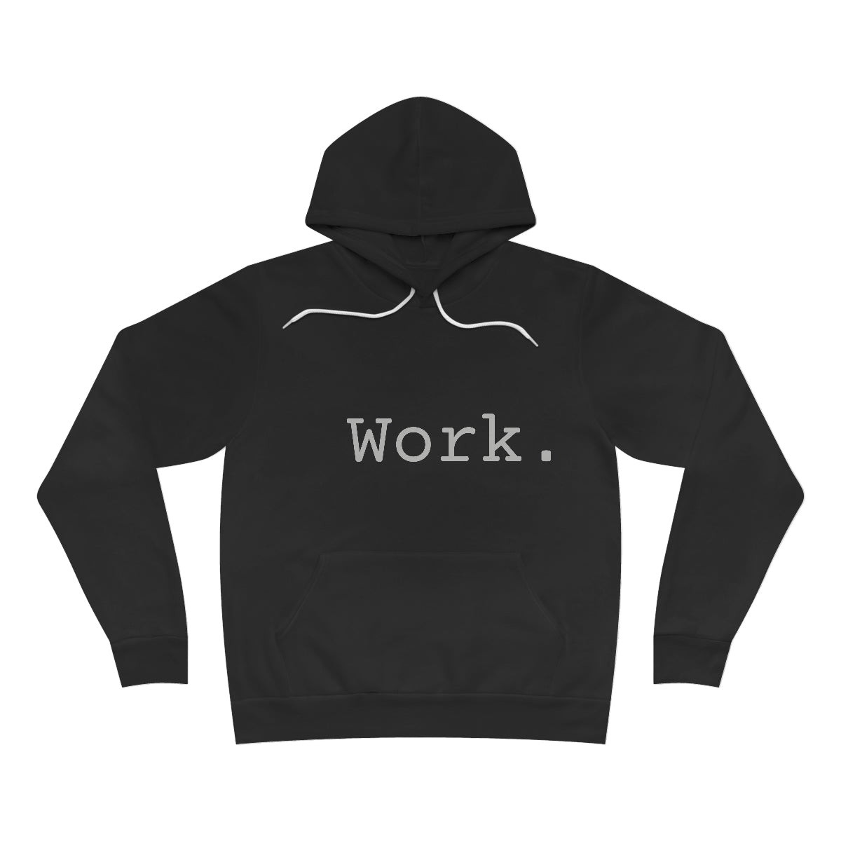 Work Unisex Sponge Fleece Pullover Hoodie