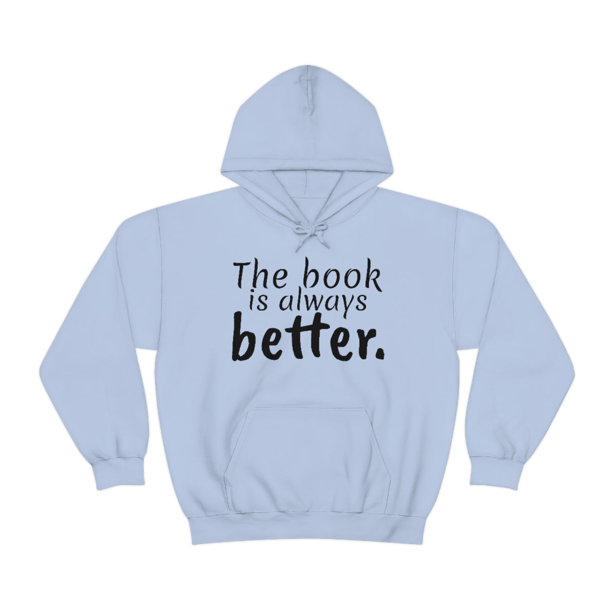 The Book is Better Unisex Heavy Blend™ Hooded Sweatshirt