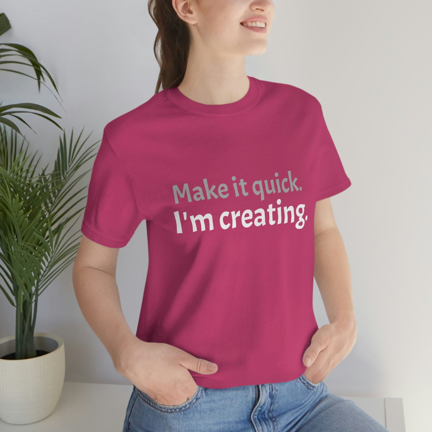 Make it Quick Creating Unisex Jersey Short Sleeve Tee