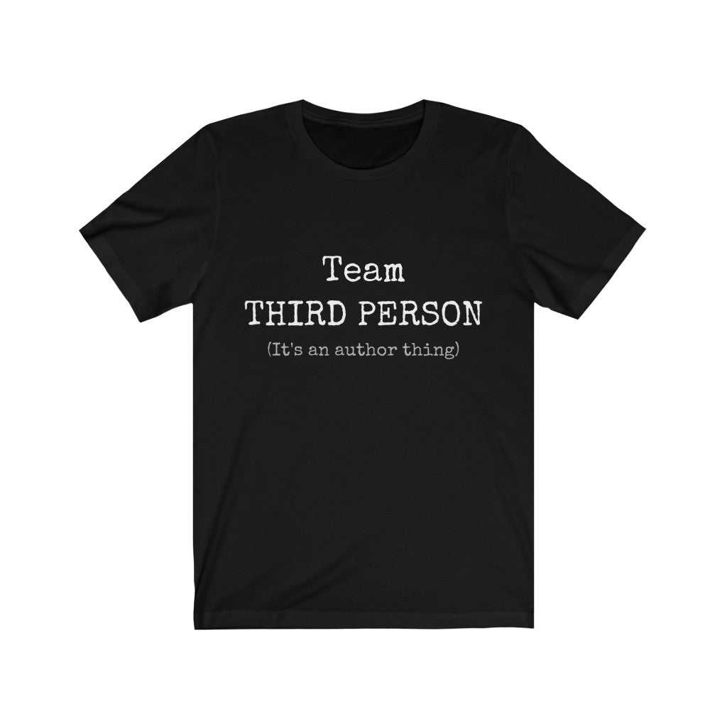 Team Third Person Unisex Tee