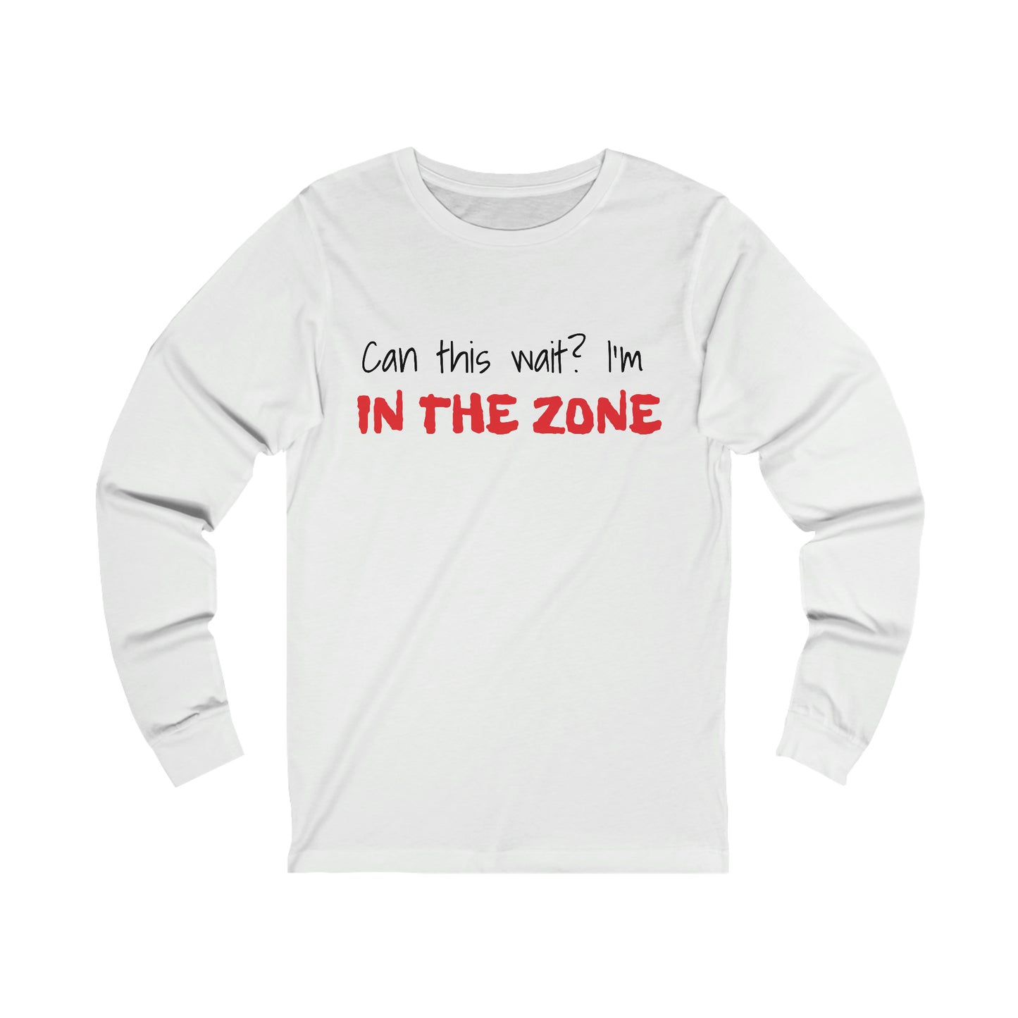 Can This Wait Unisex Jersey Long Sleeve Tee