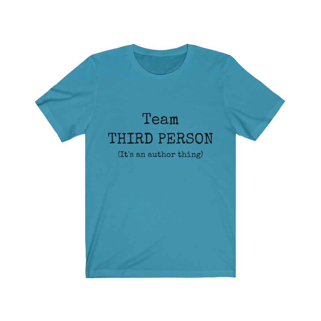 Team Third Person Unisex Tee