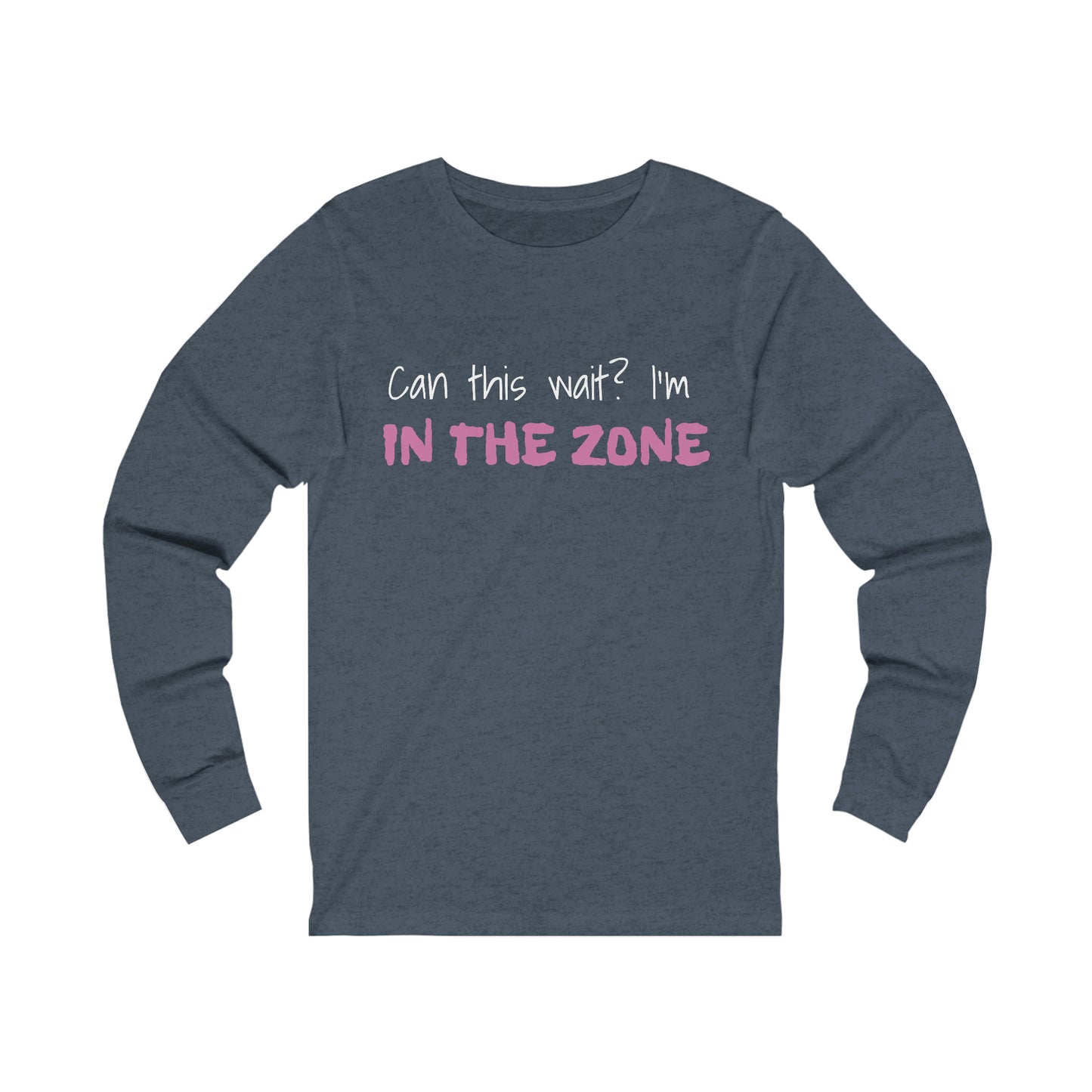 Can This Wait Unisex Jersey Long Sleeve Tee