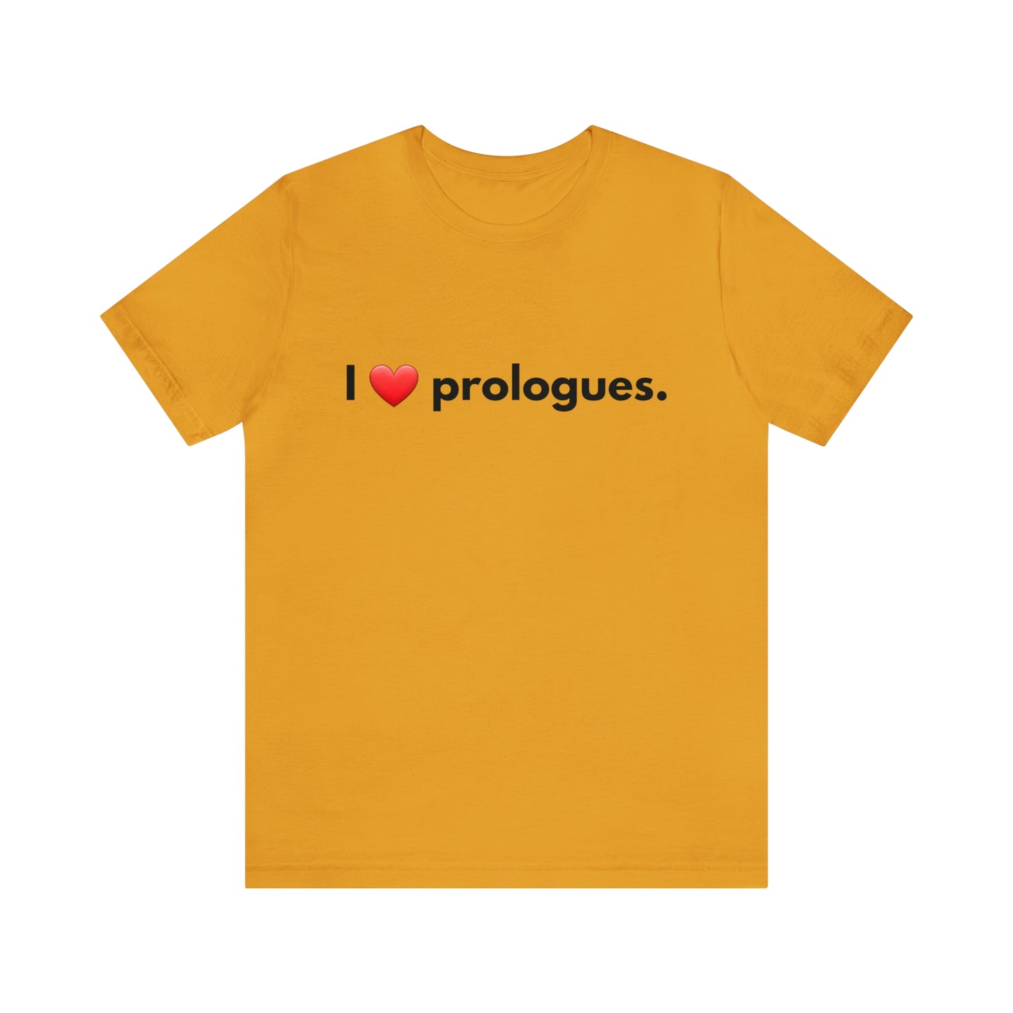 I heart Prologues Unisex Jersey Short Sleeve Tee