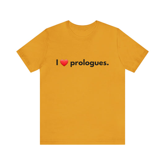 I heart Prologues Unisex Jersey Short Sleeve Tee