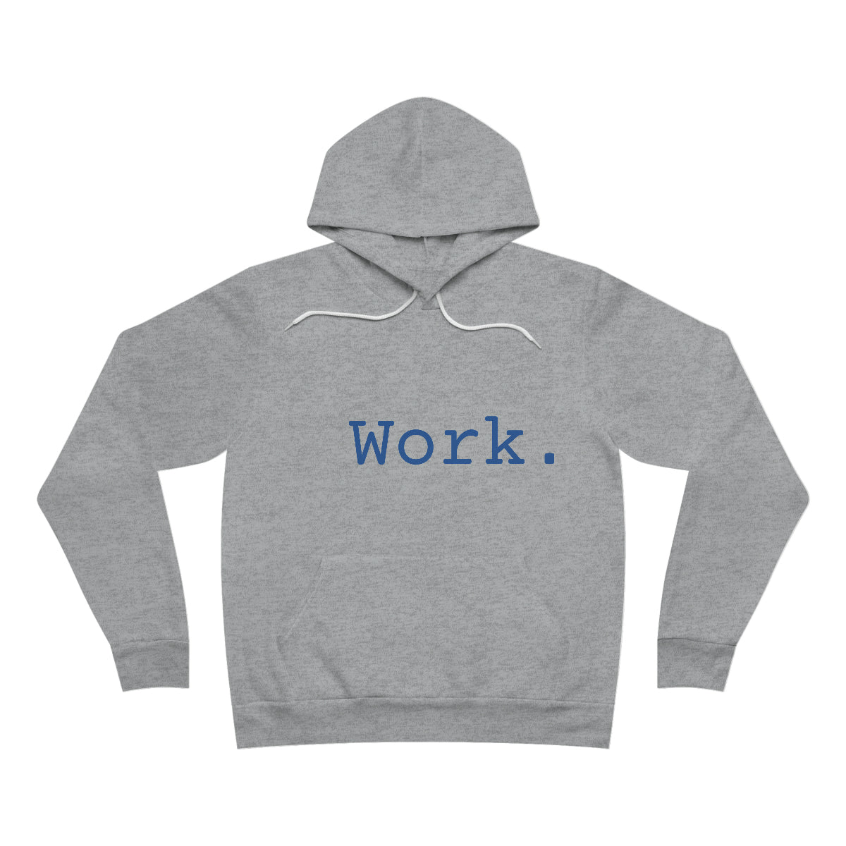 Work Unisex Sponge Fleece Pullover Hoodie