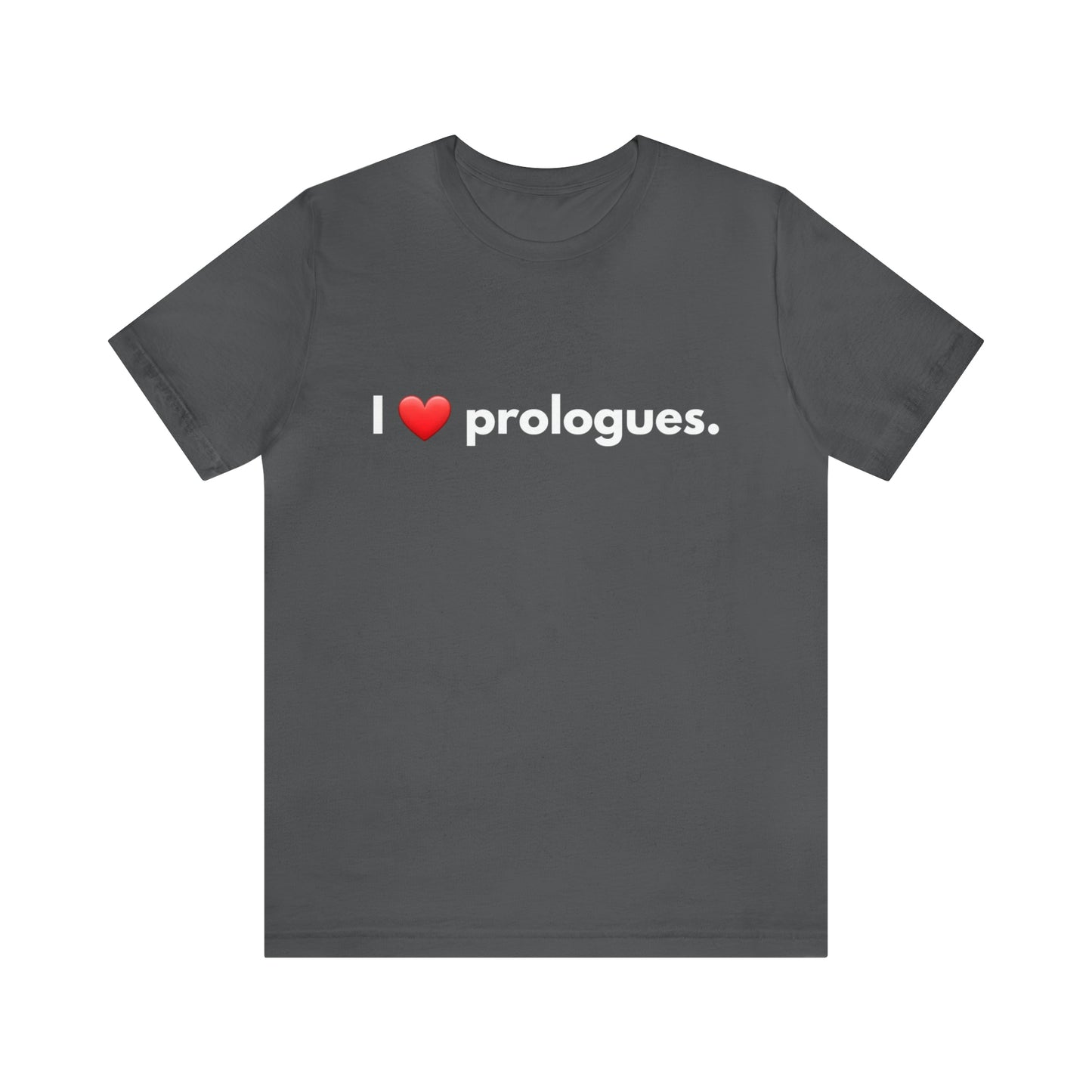 I heart Prologues Unisex Jersey Short Sleeve Tee