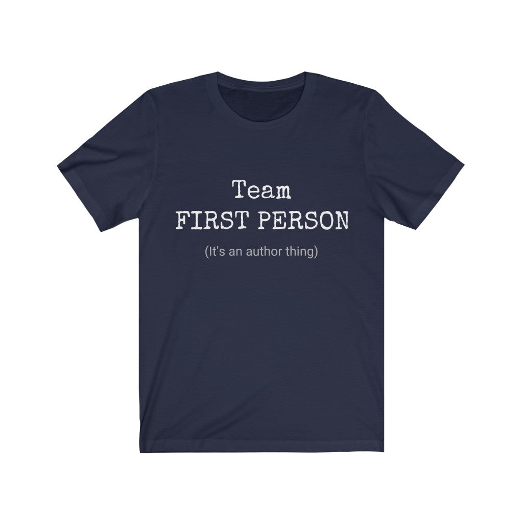 Team First Person Unisex Tee