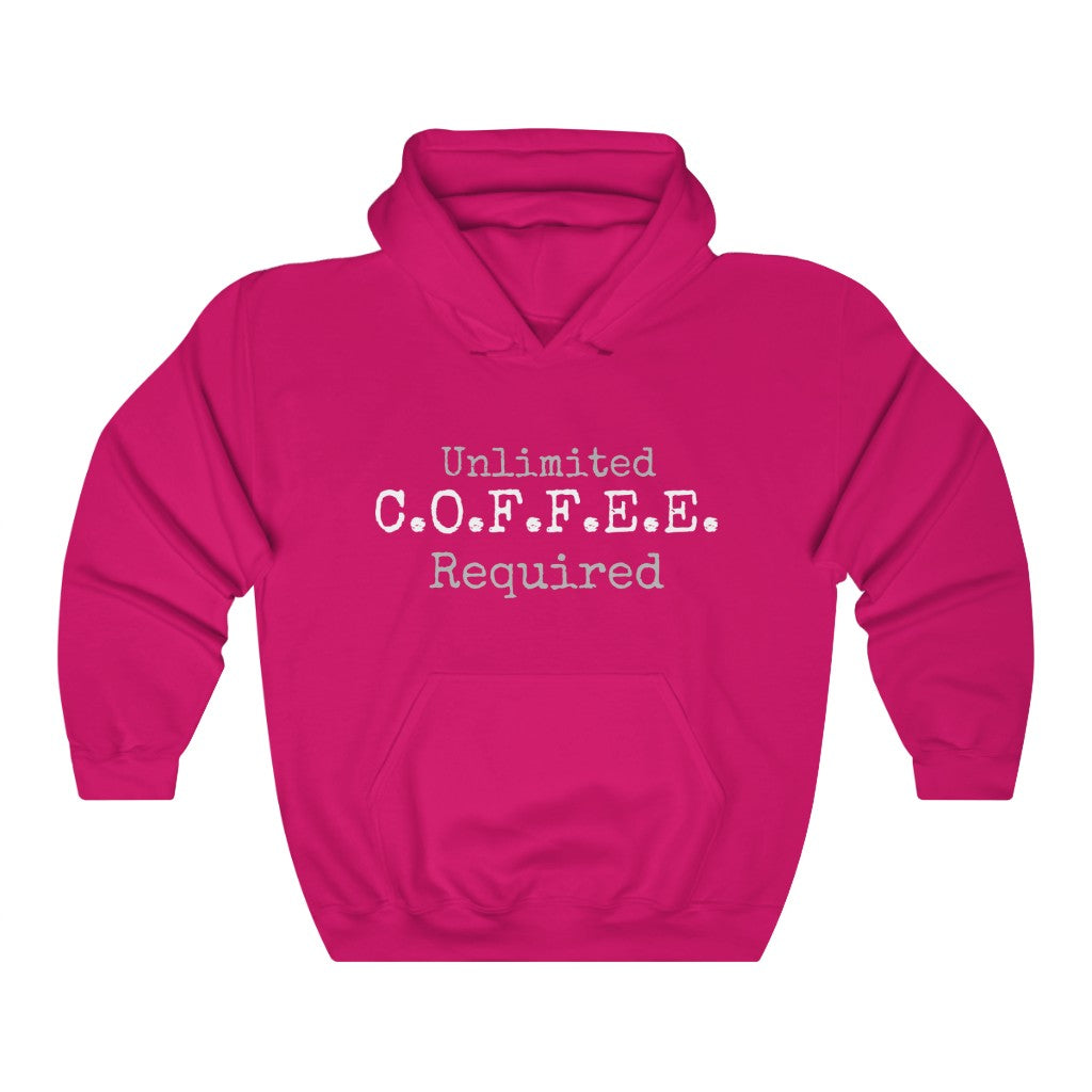 Unlimited Coffee Required Hooded Sweatshirt