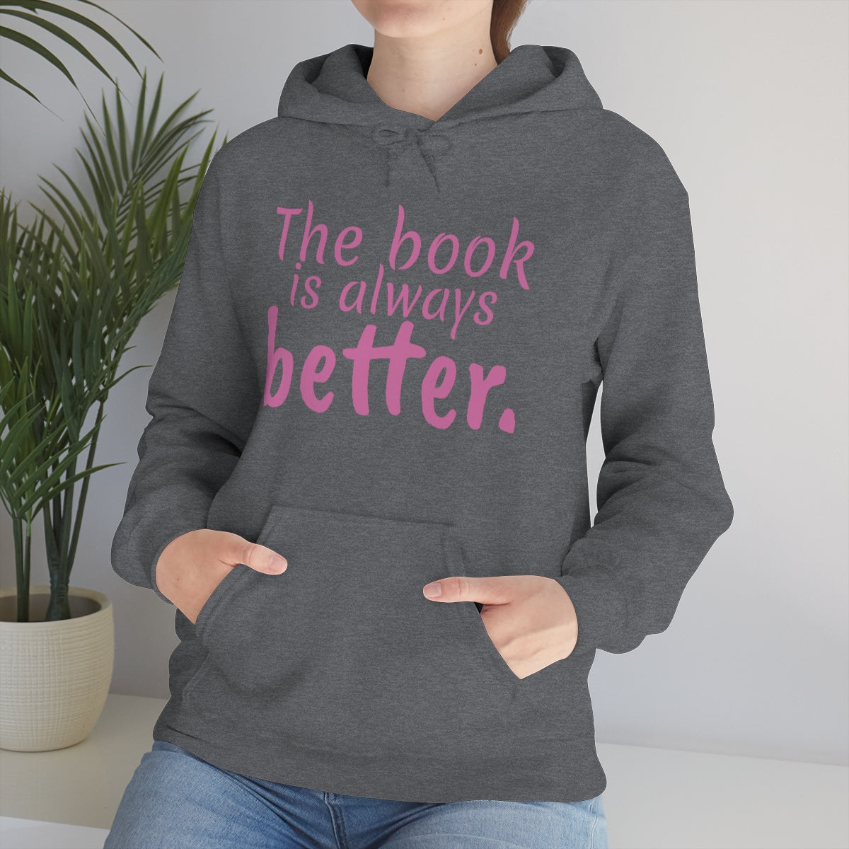 The Book is Better Unisex Heavy Blend™ Hooded Sweatshirt