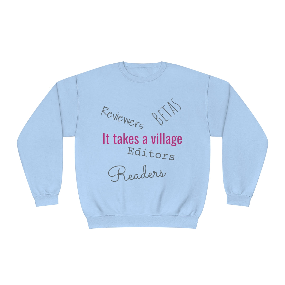 It Takes a Village Unisex Crewneck Sweatshirt