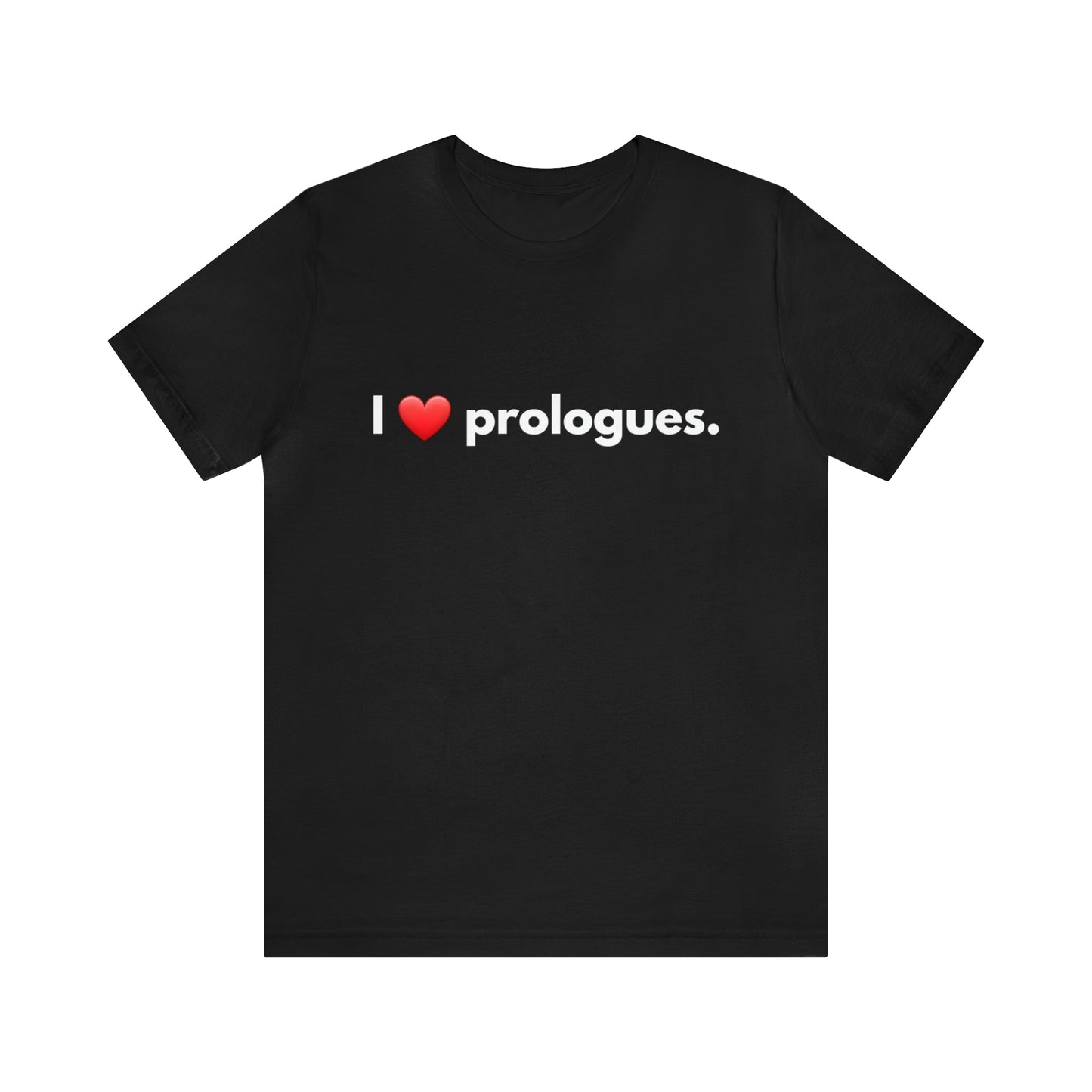 I heart Prologues Unisex Jersey Short Sleeve Tee