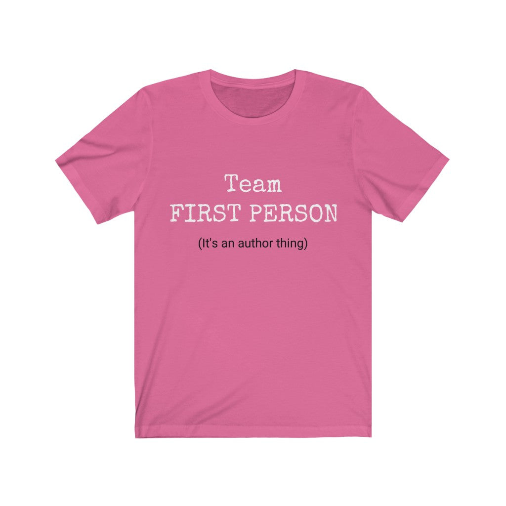 Team First Person Unisex Tee