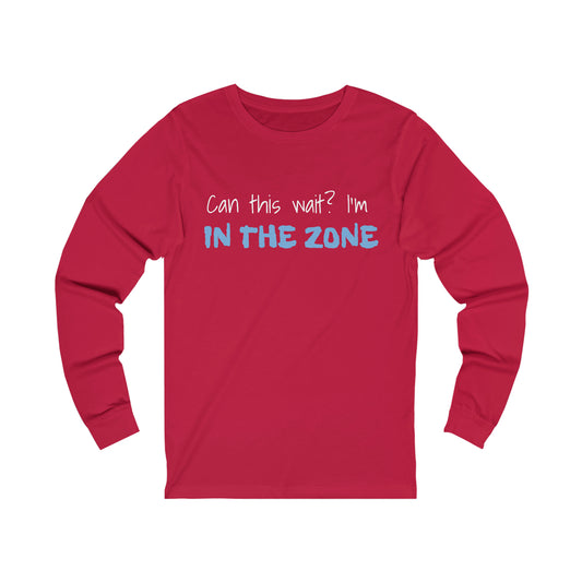 Can This Wait Unisex Jersey Long Sleeve Tee