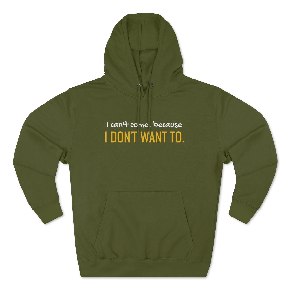 I Don't Want To Unisex Premium Pullover Hoodie