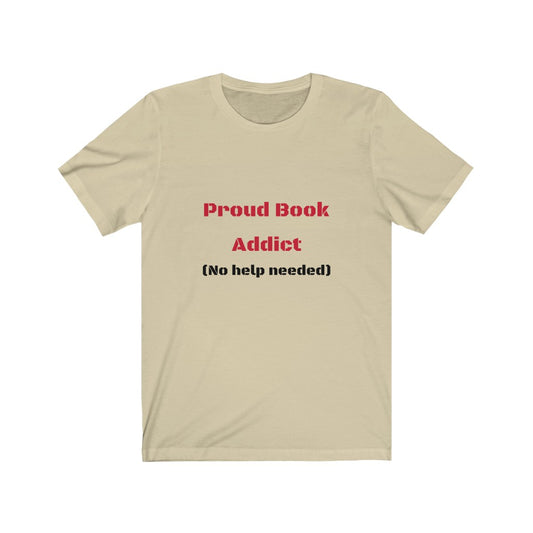 'Proud Book Addict' Unisex Tee