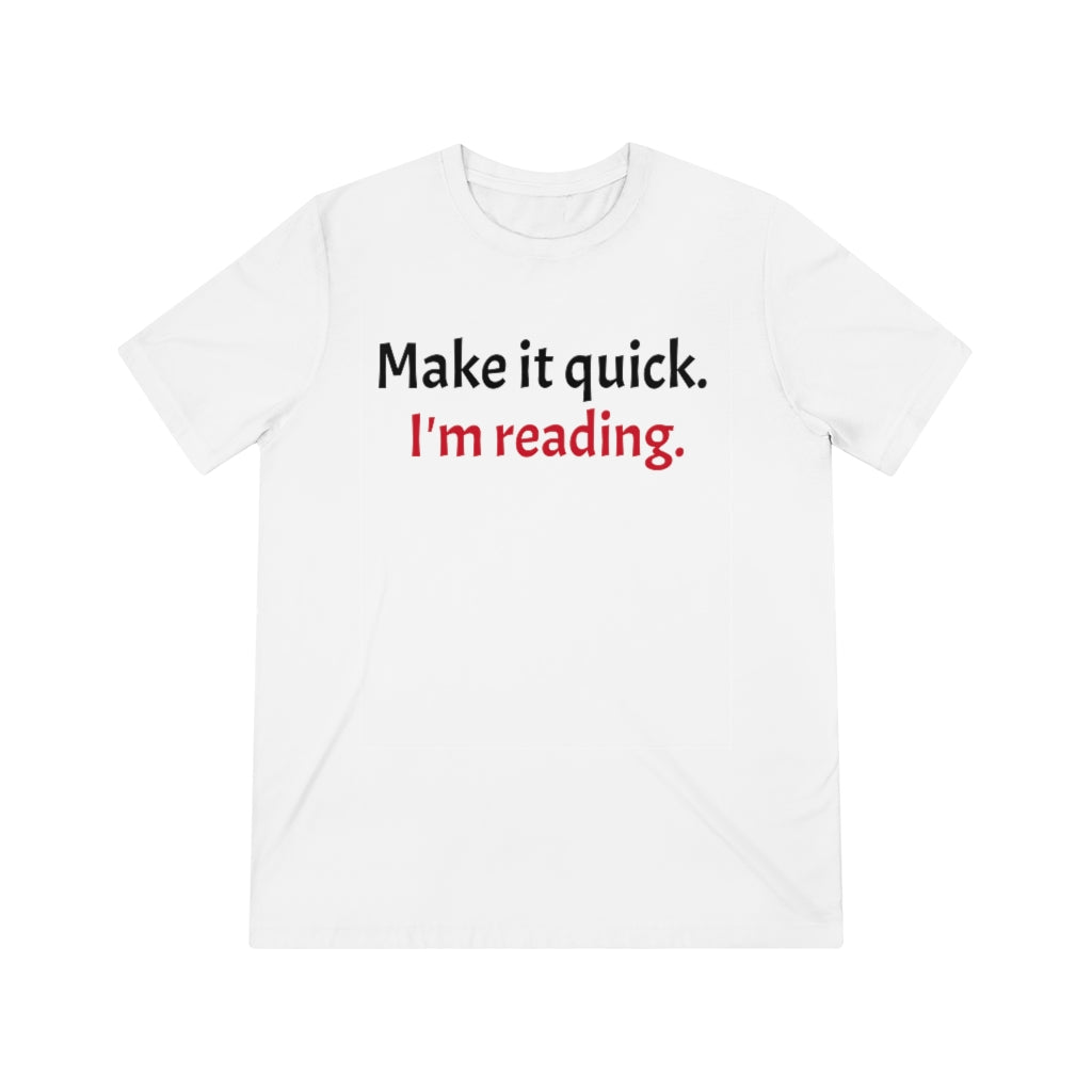 Make it Quick Unisex Triblend Tee