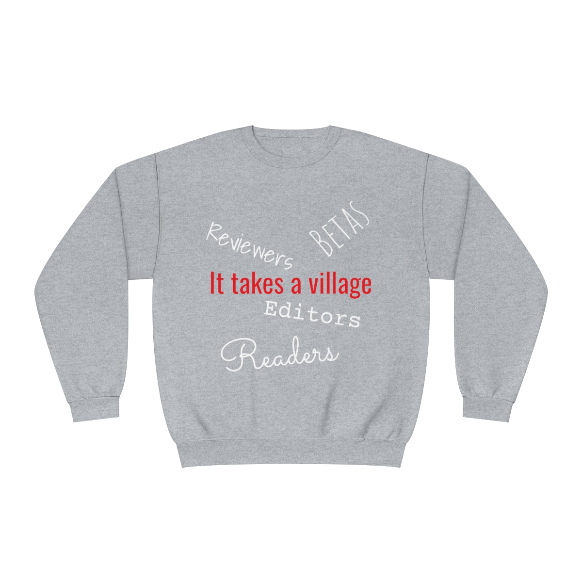 It Takes a Village Unisex Crewneck Sweatshirt