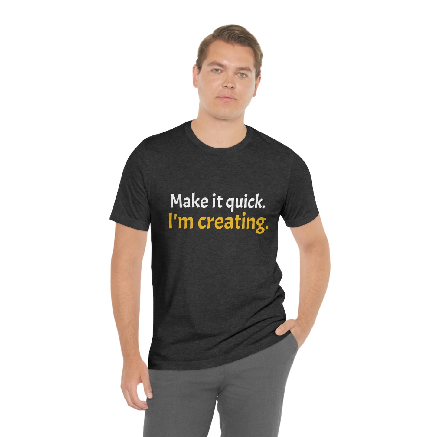 Make it Quick Creating Unisex Jersey Short Sleeve Tee