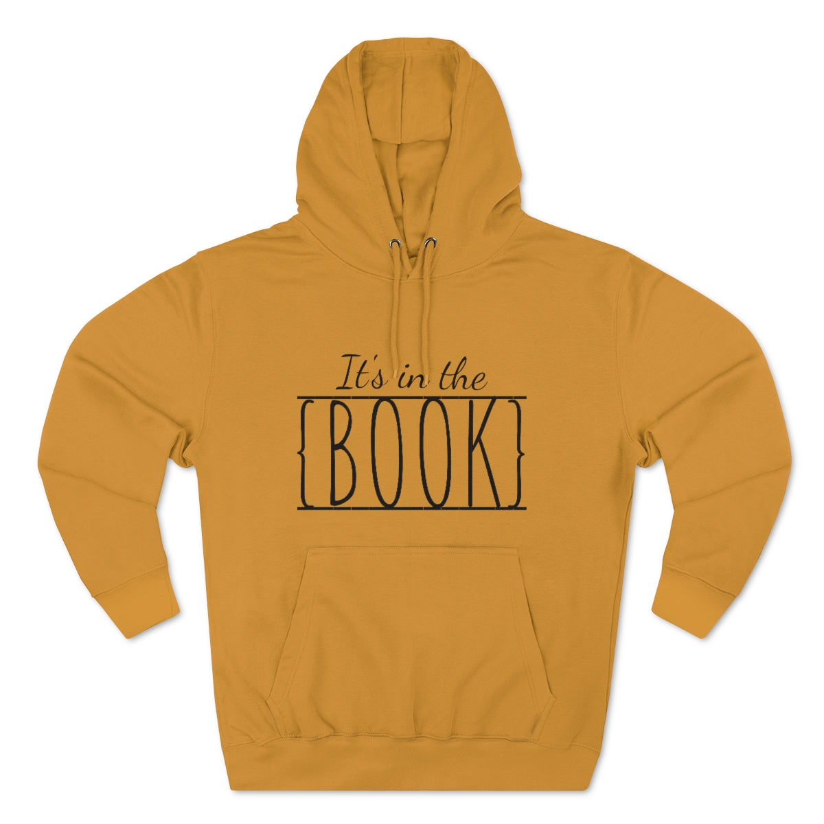 It's in the Book Unisex Premium Pullover Hoodie