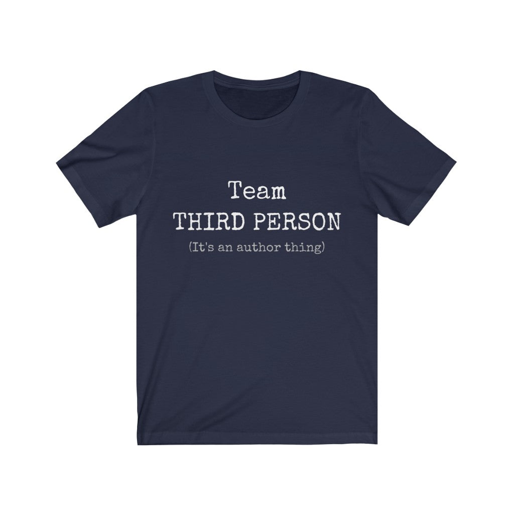 Team Third Person Unisex Tee