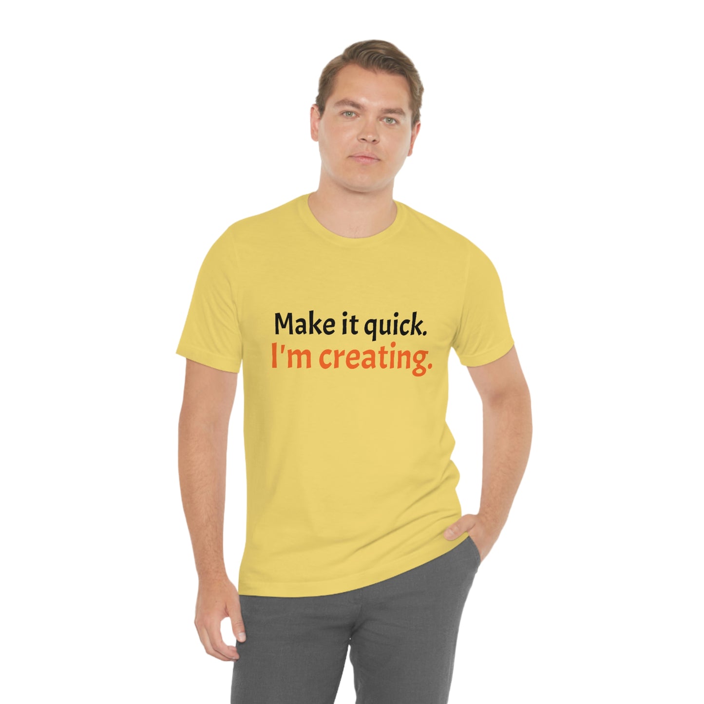 Make it Quick Creating Unisex Jersey Short Sleeve Tee