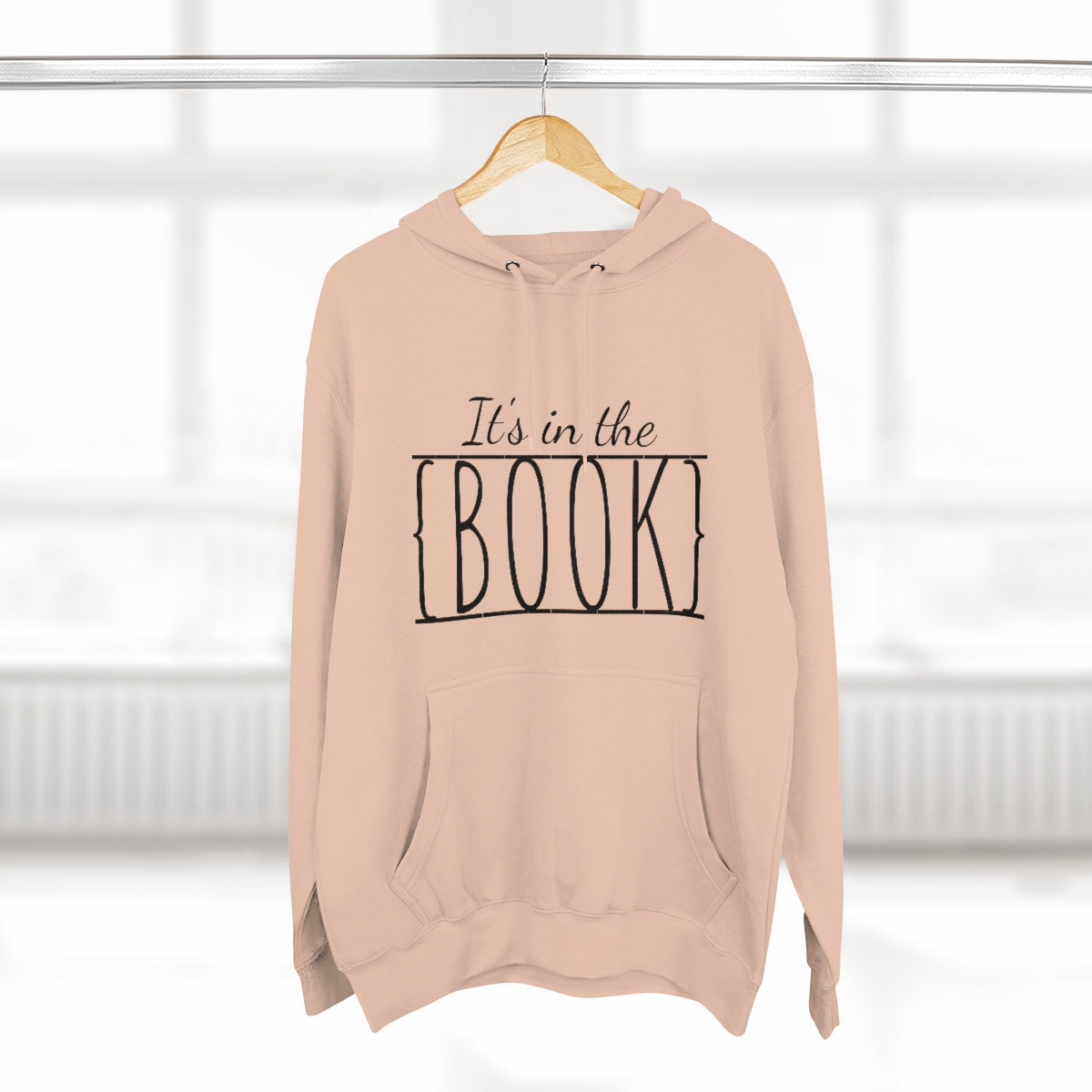 It's in the Book Unisex Premium Pullover Hoodie