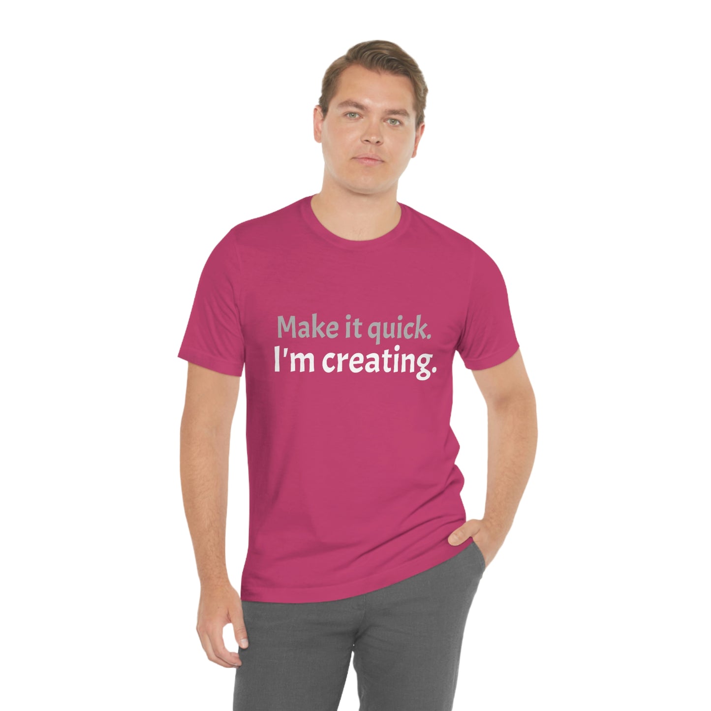 Make it Quick Creating Unisex Jersey Short Sleeve Tee