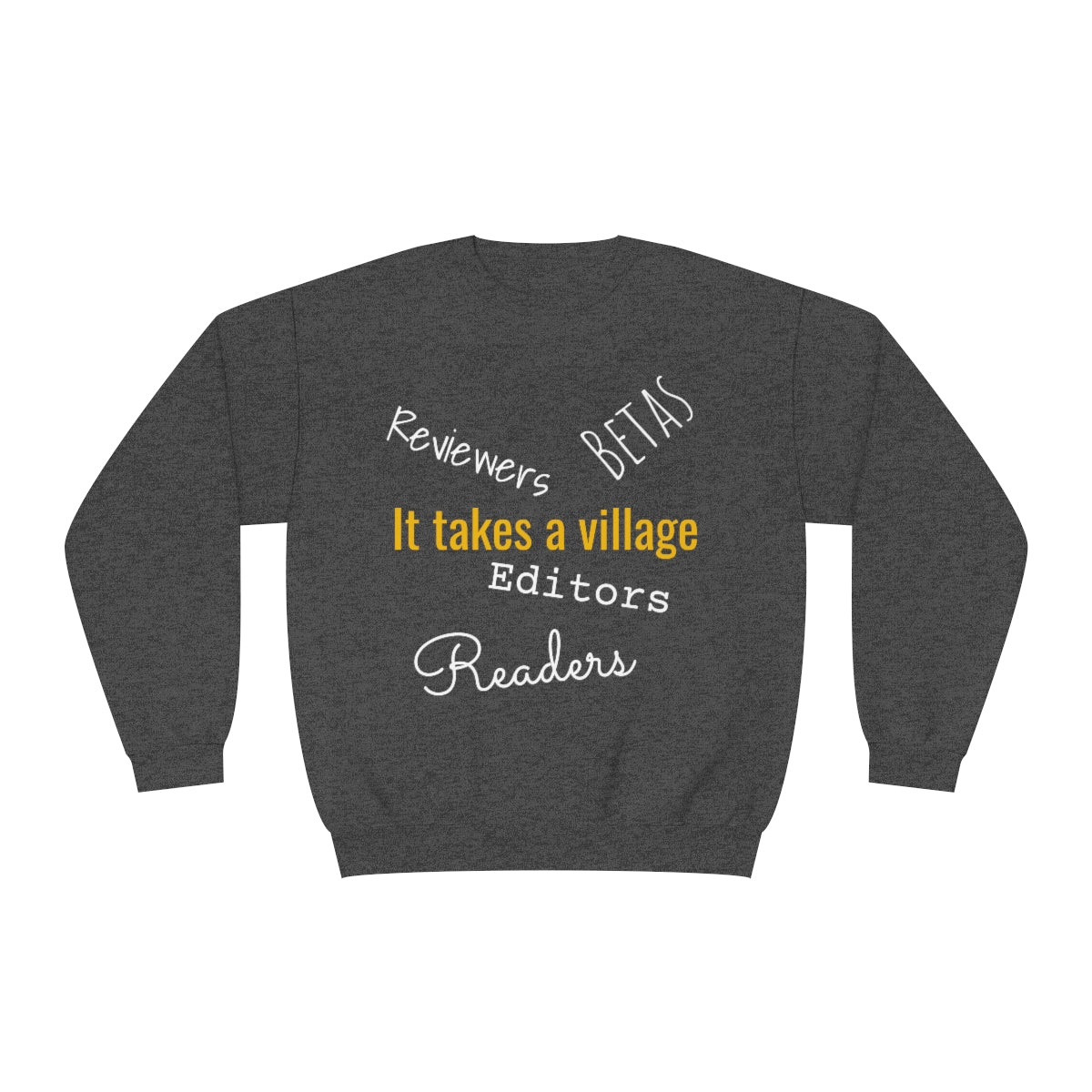 It Takes a Village Unisex Crewneck Sweatshirt