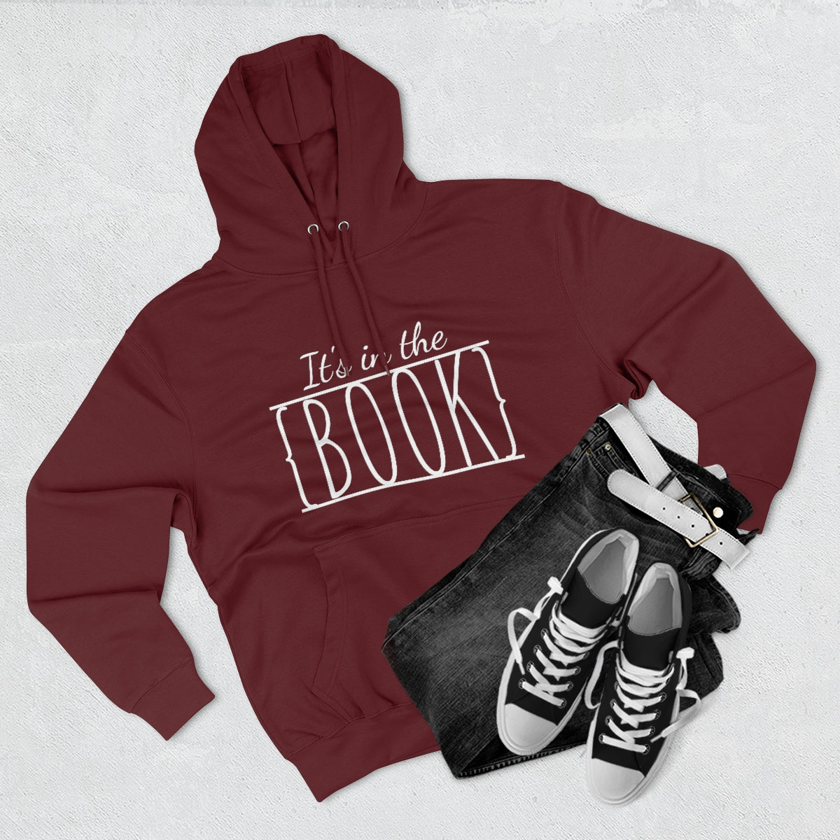 It's in the Book Unisex Premium Pullover Hoodie