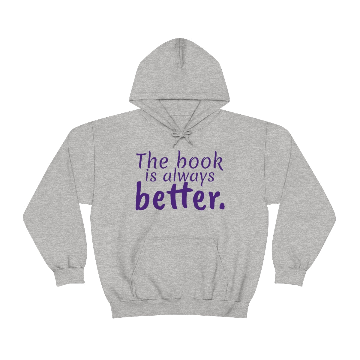 The Book is Better Unisex Heavy Blend™ Hooded Sweatshirt