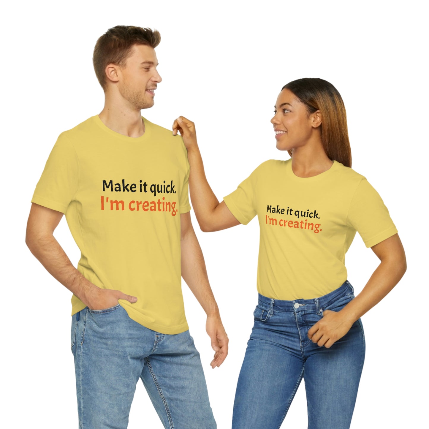 Make it Quick Creating Unisex Jersey Short Sleeve Tee