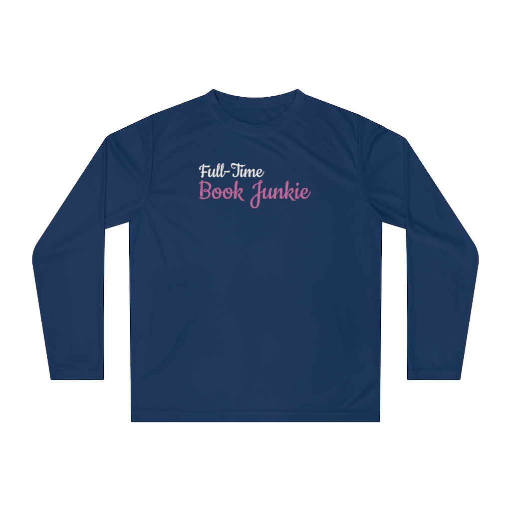 Full-Time Book Junkie Long Sleeve Shirt