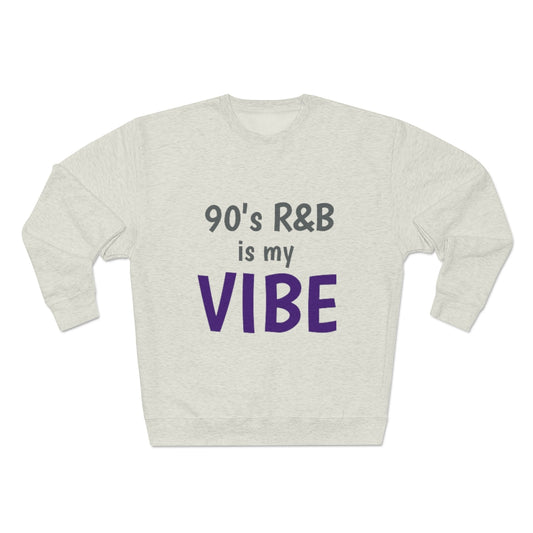'90's R&B Vibe' Unisex Premium Crewneck Sweatshirt