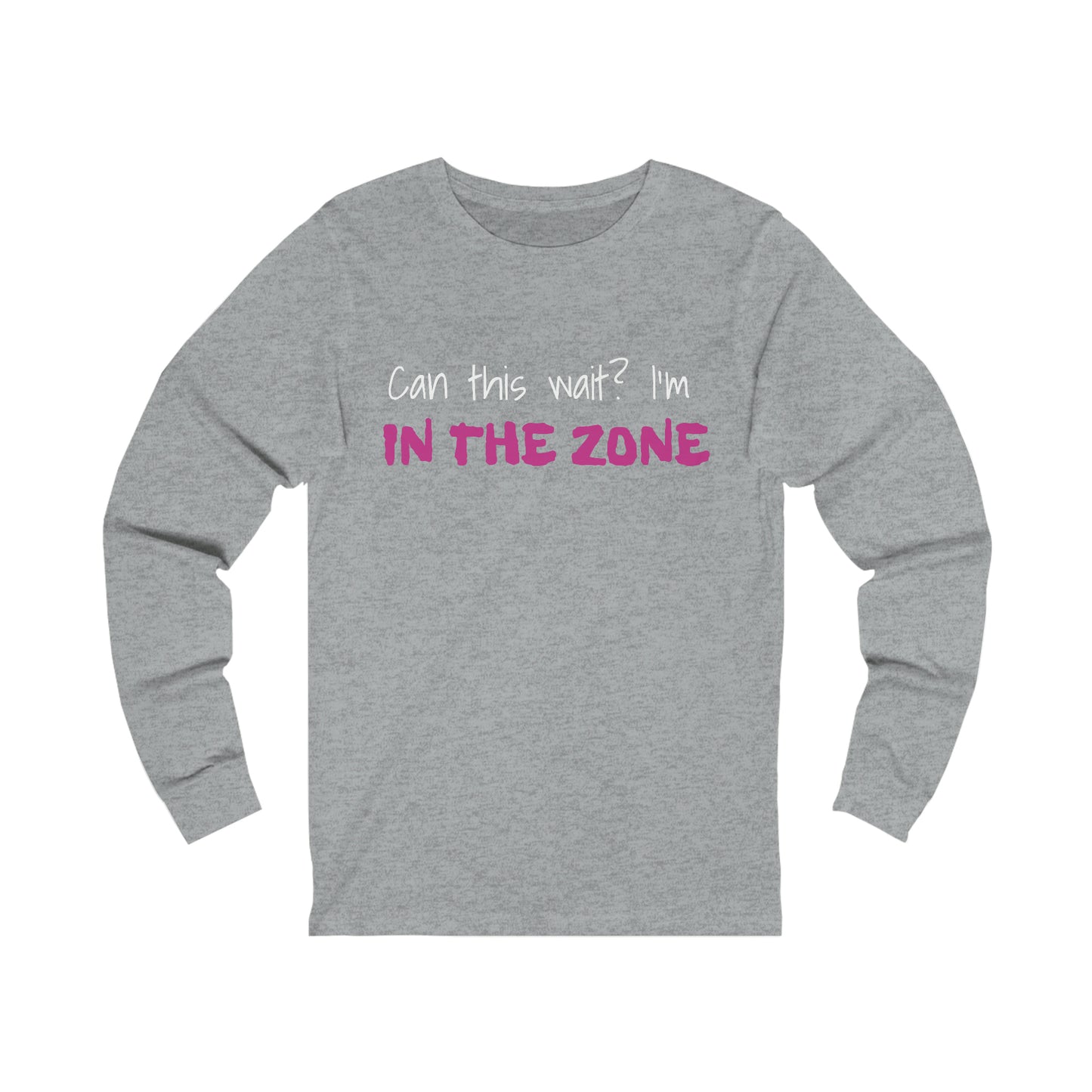 Can This Wait Unisex Jersey Long Sleeve Tee