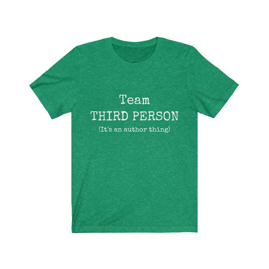 Team Third Person Unisex Tee