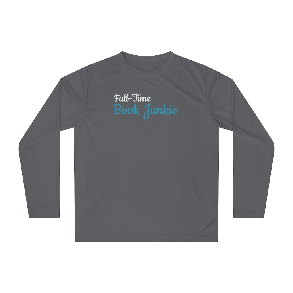 Full-Time Book Junkie Long Sleeve Shirt