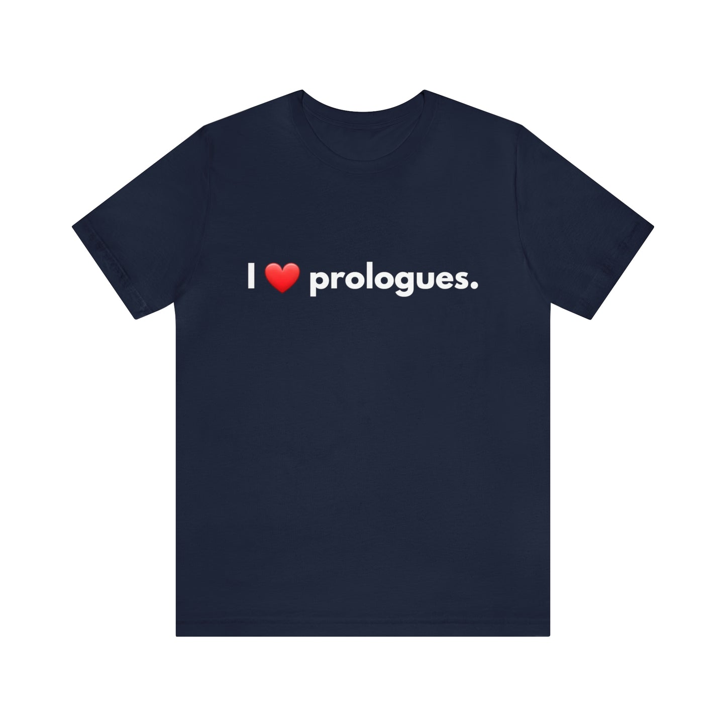 I heart Prologues Unisex Jersey Short Sleeve Tee