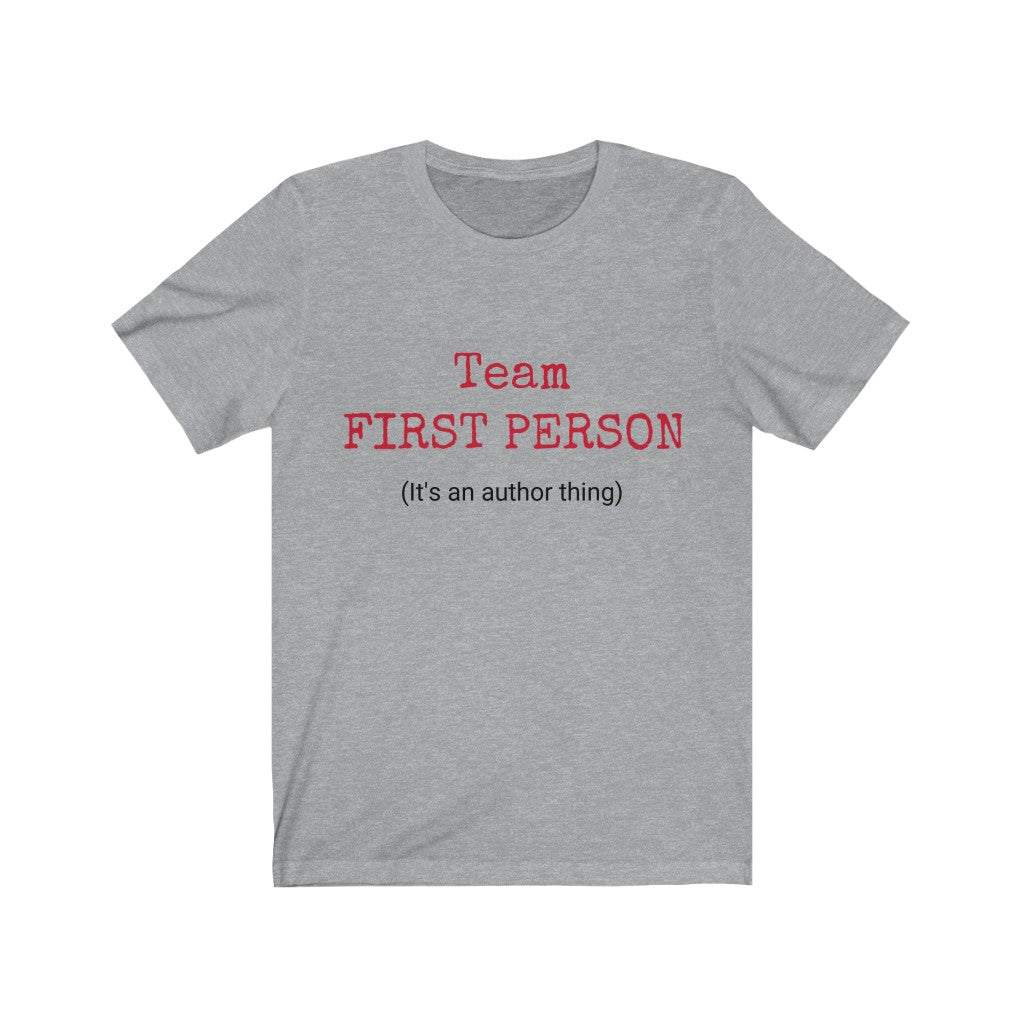 Team First Person Unisex Tee