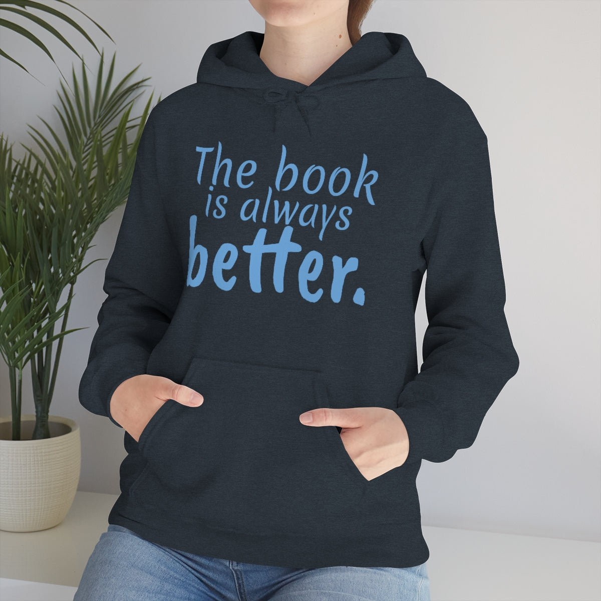 The Book is Better Unisex Heavy Blend™ Hooded Sweatshirt