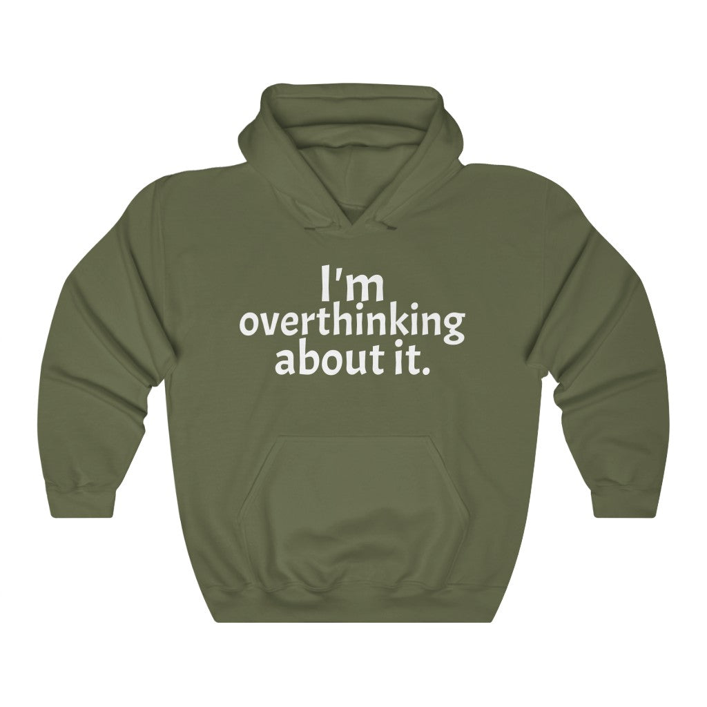 Overthinking Hooded Sweatshirt