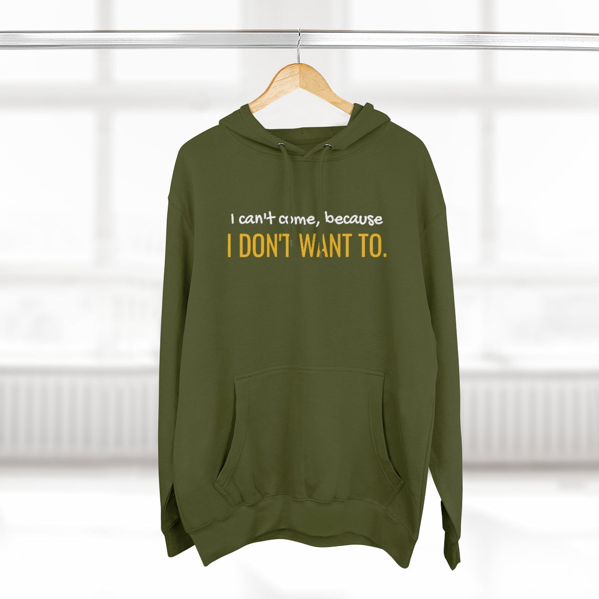 I Don't Want To Unisex Premium Pullover Hoodie